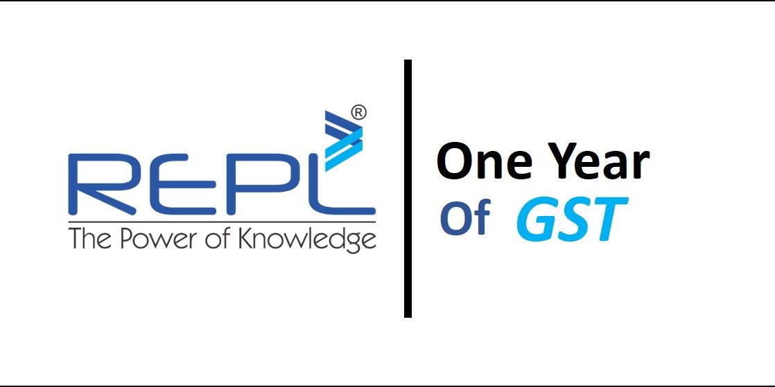 One year of GST – REPL Blog Rudrabhishek Enterprises Limited (REPL)