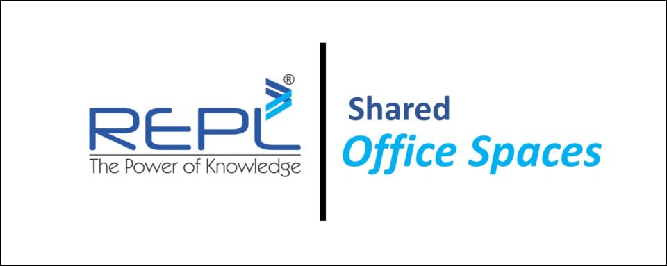Shared Office Spaces_REPLblog Rudrabhishek Enterprises Limited (REPL)