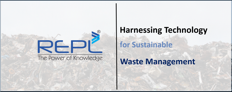 Blog – Harnessing Technology for Sustainable Waste Management