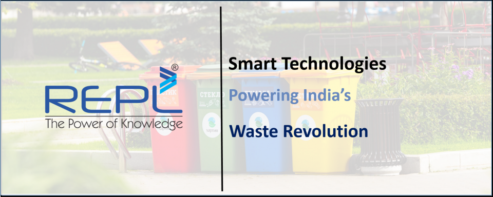 Blog – Smart Technologies Powering India’s Waste Revolution