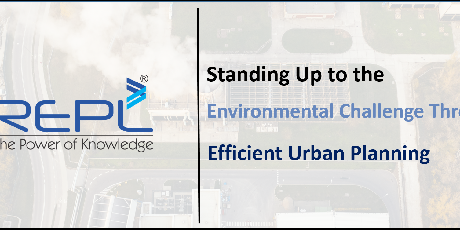 Blog – Standing Up to the Environmental Challenge Through Efficient Urban Planning